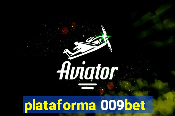 plataforma 009bet